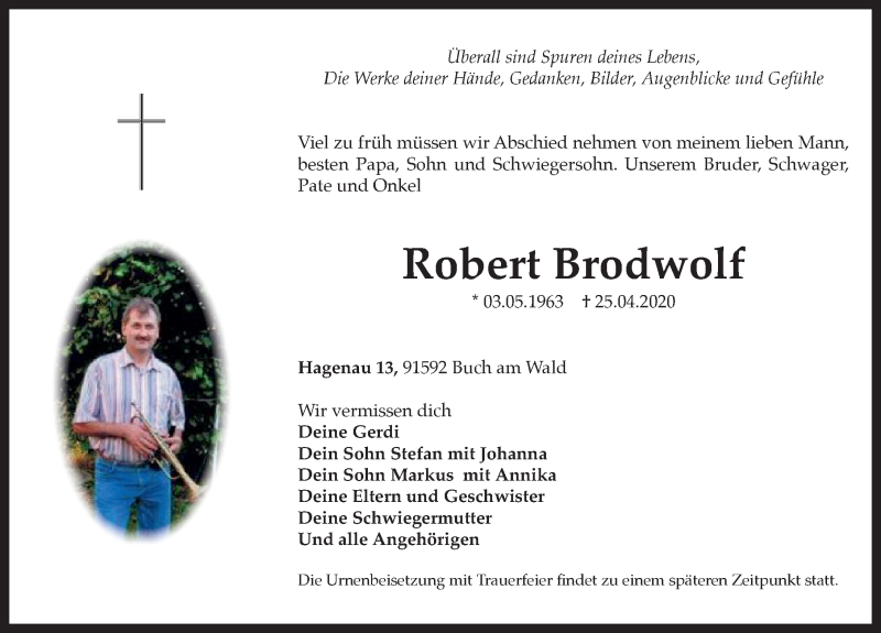  Traueranzeige für Robert Brodwolf vom 29.04.2020 aus Ansbach