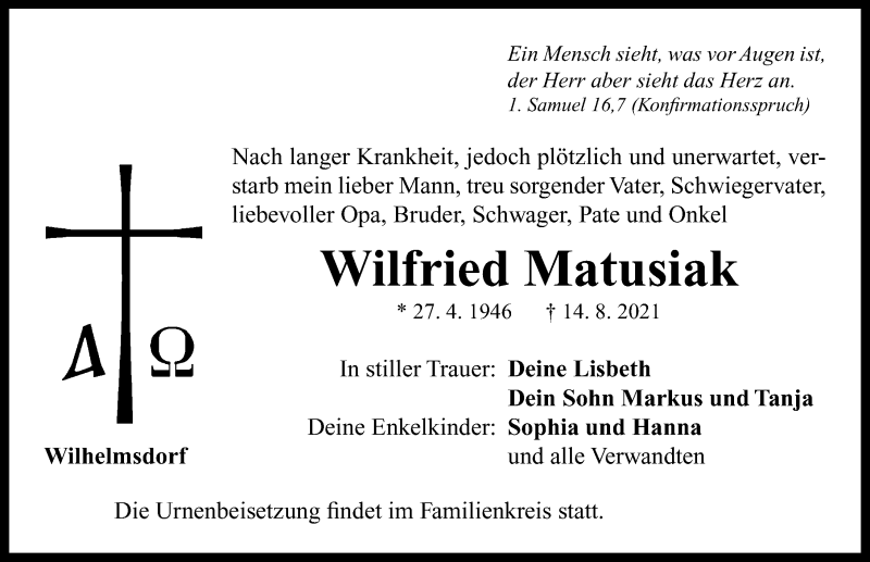  Traueranzeige für Wilfried Matusiak vom 17.08.2021 aus Neustadt/ Scheinfeld/ Uffenheim