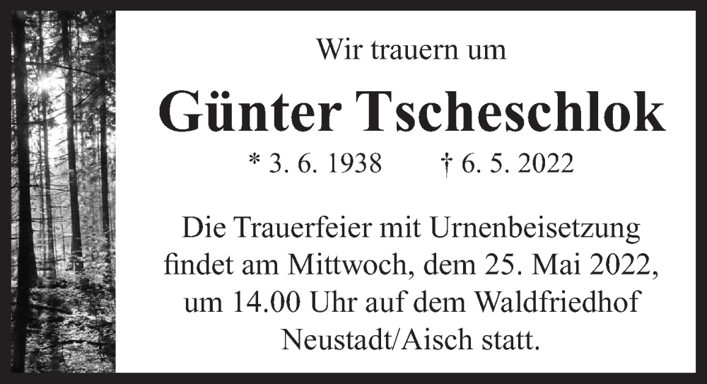  Traueranzeige für Günter Tscheschlok vom 21.05.2022 aus Neustadt/ Scheinfeld/ Uffenheim